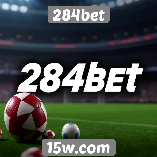 Novidades em apostas disponíveis no 284bet